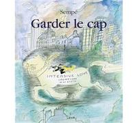 Jean-Jacques Sempé – Garder le cap – Éditions Denoël
