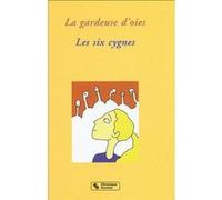 Gardeuse d'oies - les six cygnes Denis Vaginay (Auteur), Guy Charlier (Illustration)