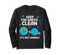 Gardez la Terre Propre, ce n'est Pas Uranus Cadeaux environnementalistes Manche Longue