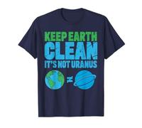Gardez la Terre Propre, ce n'est Pas Uranus, Cadeaux Funny Earth Day T-Shirt