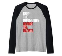 Gardez les immigrants expulser les racistes anti-racisme Manche Raglan