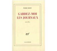 Gardez-moi les journaux - Pierre Hebey - Gallimard - broché - Nouvelles