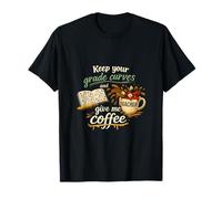 Gardez Vos Courbes Scolaires, Donnez-Moi Un Design de Professeur de café T-Shirt
