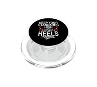 Gardez Vos Normes élevées et Vos Talons Plus Hauts arrogants PopSockets PopGrip pour MagSafe