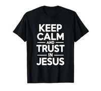 Gardez Votre Calme et ayez Confiance en la Foi inspirante de Jésus T-Shirt
