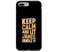 Gardez Votre Calme et Laissez James s'en occuper. Prénom Amusant Coque pour iPhone 7 Plus/8 Plus