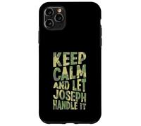 Gardez Votre Calme et Laissez Joseph s'en occuper. Prénom Amusant Coque pour iPhone 11 Pro Max