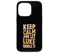 Gardez Votre Calme et Laissez Luke s'en occuper. Prénom Amusant Coque pour iPhone 13 Pro