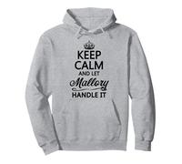 Gardez Votre Calme et Laissez Mallory s'en occuper | Funny Name Gift - Sweat à Capuche
