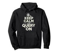 Gardez Votre Calme et lancez Vos requêtes - Funny SQL & Data Analyst Sweat à Capuche
