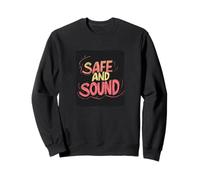 Gardez votre calme et restez sains et saufs Sweatshirt