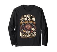 Gardez Votre Calme Jai Déjà Tout Vu Aux Urgences Manche Longue