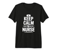 Gardez Votre Calme, Je suis infirmière T-Shirt Haut de Gamme