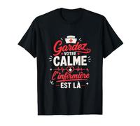 Gardez Votre Calme, l'infirmière est là T-Shirt Graphique avec Valeur