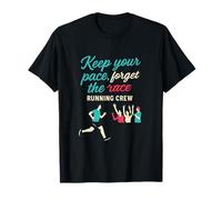 Gardez Votre Rythme. Oubliez l'équipe de Course à Pied T-Shirt