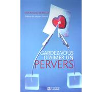 Gardez-vous d'aimer un pervers
