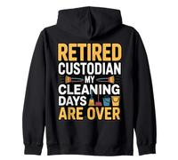 Gardien à la Retraite Mes Jours de Nettoyage sont sur l'humour Sweat à Capuche