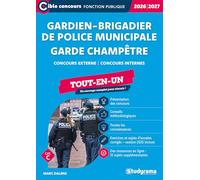 Gardien-brigadier de police municipale - Garde champêtre (Catégorie C - Concours 2026-2027): Concours externe - Concours internes