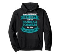 Gardien de But de Handball | Citation Amusante Sweat à Capuche