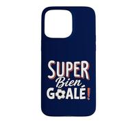 Gardien de But Foot Amateur Super Bien Goalé Anniversaire Coque pour iPhone 15 Pro Max