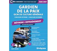 Gardien de la paix - QCM de culture générale et d’actualité (Concours 2026-2027): Concours externe - Concours internes