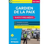 Gardien de la paix - Sujets types inédits: 2021-2022