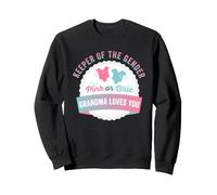 Gardien du Sexe Rose ou Bleu Grand-mère Vous Aime Le Plaisir de bébé Sweatshirt