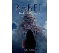 GARDIENNE DES MONDES: BABEL