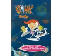Atomic Betty - Gardienne Intergalactique !