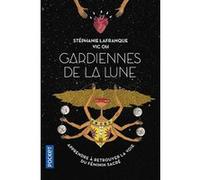Gardiennes de la Lune - Vers la voie du féminin sauvage Stéphanie Rigogne-Lafranque (Auteur), Vic Oh (Auteur)