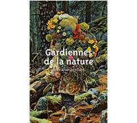 Gardiennes de la nature David Happe (Auteur), Myriam Bahaffou (Auteur)