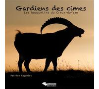 Gardiens des cimes Patrice Raydelet (Auteur)