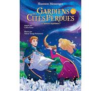 Gardiens des Cités perdues – Le roman graphique – Tome 1 Partie 2 – Edition Lumen