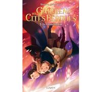 Gardiens Des Cités Perdues - Tome 3 - Le Grand Brasier