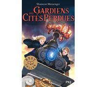 Gardiens des cités perdues - tome 1 - Shannon Messenger - Pocket Jeunesse - Poche - Roman junior dès 9 ans
