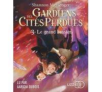 Gardiens Des Cités Perdues Tome 3 : Le Grand Brasier