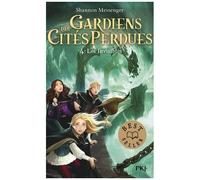 Gardiens Des Cités Perdues - Tome 4 - Les Invisibles