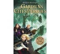 Gardiens des cités perdues - tome 4 Les invisibles Shannon Messenger (Auteur), Mathilde Tamae-Bouhon (Traduction)