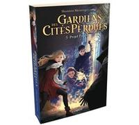 Gardiens des Cités perdues - tome 5 Projet Polaris Shannon Messenger (Auteur), Mathilde Tamae-Bouhon (Traduction)