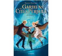 Gardiens des Cités Perdues - tome 6 Nocturna Shannon Messenger (Auteur), Mathilde Tamae-Bouhon (Traduction), Jason Chan (Illustration)