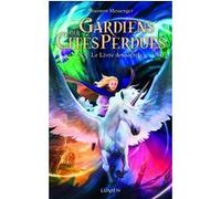 Gardiens des Cités perdues - tome 8.5 Le Livre des secrets Shannon Messenger (Auteur), Jason Chan (Illustration), Mathilde Tamae-Bouhon (Traduction), Laureline Chaplain (Traduction)