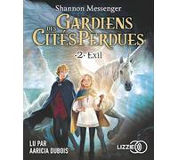 Gardiens des cités perdues - Volume 2 : Exil