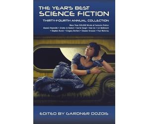 Gardner Dozois The Year's Best Science Fiction: Thirty-Fourth Annual Col (Poche)
