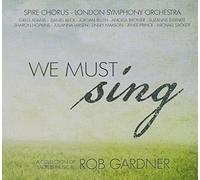 Gardner, Rob - We Must Sing
