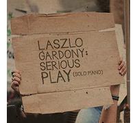 Gardony, Laszlo - Serious Play -Digi-