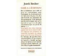 Gare à l'écrivain Jurek Becker (Auteur), Jean-Claude Rambach (Traduction)