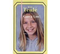 Gare à Lou ! Jean Teulé (Auteur)