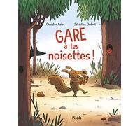 Gare à tes noisettes!
