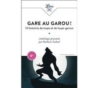 Gare au garou ! Collectif (Auteur), Barbara Sadoul (Edité par)