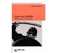 Gare au Gorille : plaidoyer pour l'Etat de droit